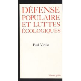 Défense Populaire Et Luttes Écologiques - Paul Virilio