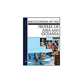 Encyclopedia of the Peoples of Asia and Oceania, 2-Volume Set - Barbara A. West