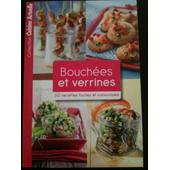 Bouchées Et Verrines 30 Recettes Faciles Et Conviviales - 