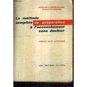 La Methode Complete De Preparation A Laccouchement Sans Douleur - 