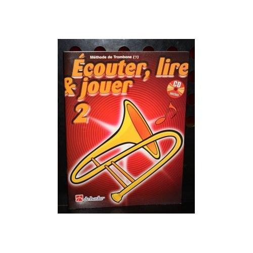 Ecouter Lire Et Jouer Trombone Clã© De Fa Vol. 2 (+Cd)
