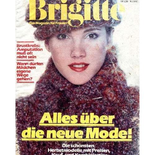 Brigitte Das Magazin Fur Frauen 17 1980 Inhalt Alles Uber Die Neue Mode Brustkrebs Amputation Muss Oft Nicht Sein Wann Durfen Madchen Eigene Wege Gehen Siebzehn Und Schon Eine Rakuten