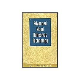 Advanced Wood Adhesives Technology - A. Pizzi