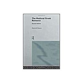 The Medieval Greek Romance - Roderick Beaton