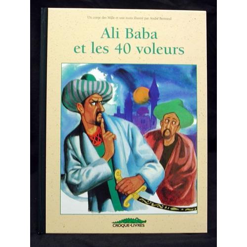 Ali Baba Et Les 40 Voleurs Un Conte Des Mille Et Une Nuits Rakuten Ali Baba Et Les 40 Voleurs Un Conte Des Mille Et Une Nuits Rakuten
