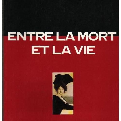 Roman Sur La Vie Après La Mort Entre la mort et la vie - romans - Littérature | Rakuten