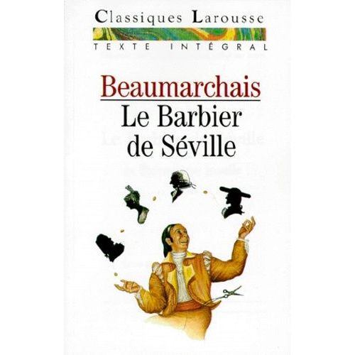 Le Barbier de Séville ou La Précaution Inutile by Pierre-Augustin Caron de Be...