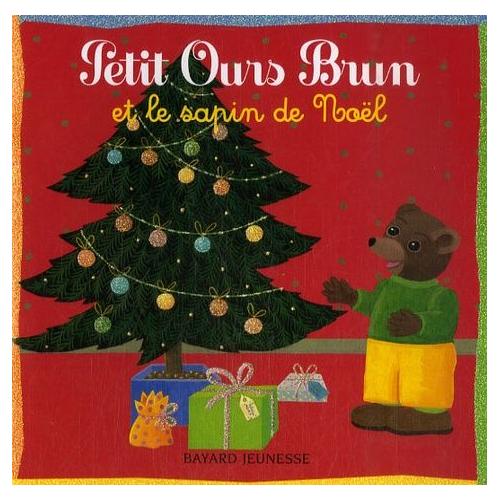 Petit Ours Brun Sapin De Noel Petit Ours Brun Et Le Sapin De Noël | Rakuten