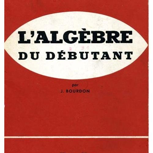 Lalgebre Du Debutant - 