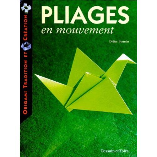 Origami Pliages En Mouvement