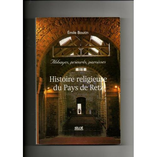 Histoire Religieuse Du Pays De Retz - 