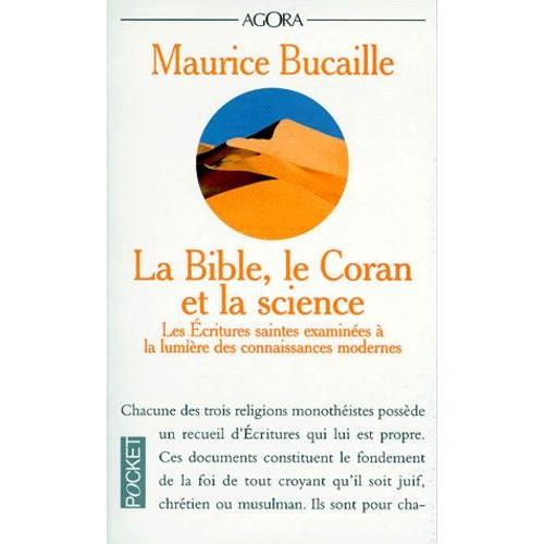 La Bible, Le Coran Et La Science Les Ecritures Saintes Examinées À La Lumière Des