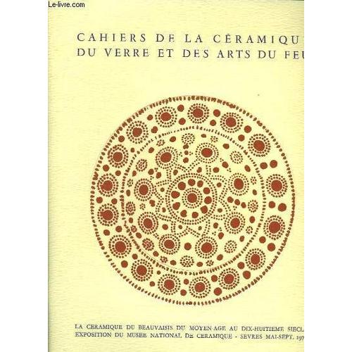 Cahiers De La Ceramique Du Verre Et Des Arts Du Feu N 53 - 