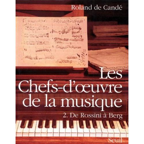 Les Chefs Doeuvre De La Musique Tome 2 De Rossini à Berg - 