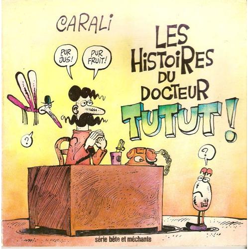 [LE TOPIC A LA CON] le dernier qui poste... poste - Page 23 Carali-Carali-Les-Histoires-Du-Docteur-Tutut-Livre-833657851_L