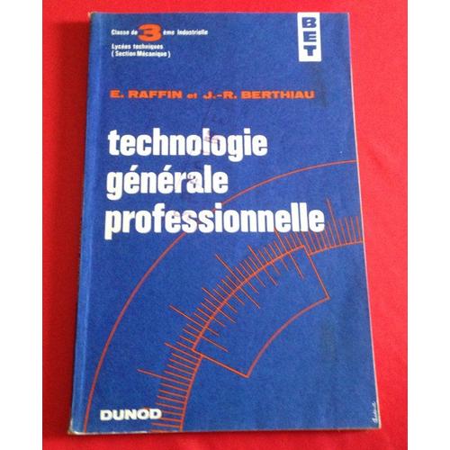 Technologie Professionnelle Générale Professions De La Mécanique N 3 - 