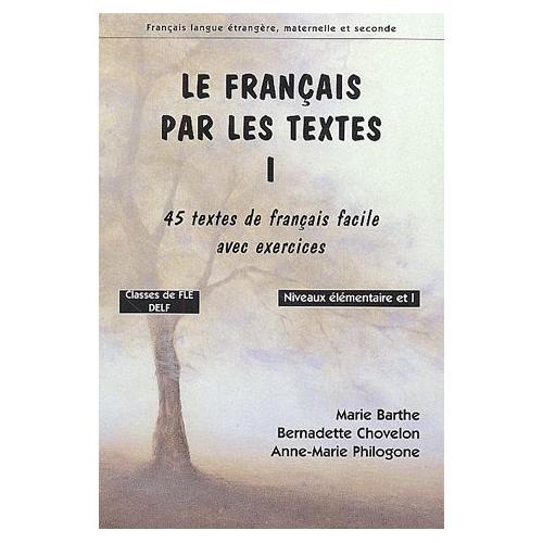 Le Français Par Les Textes Classes De Fle Niveaux - 