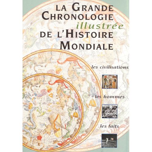 La Grande Chronologie Illustrée De Lhistoire Mondiale - 