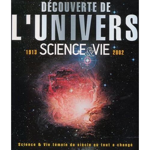 Découverte De L'univers Sciences & Vie 19132002, Témoin Du Siècle Où Tout A Changé Rakuten Découverte De L'univers Sciences & Vie 19132002, Témoin Du Siècle Où Tout A Changé Rakuten