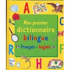Mon Premier Dictionnaire Bilingue Francais Anglais Rakuten
