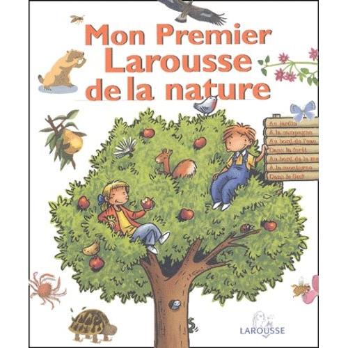 Mon Premier Larousse De La Nature - 