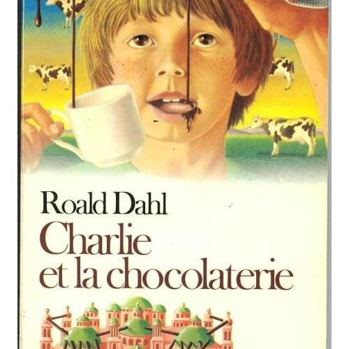 Charlie Et La Chocolaterie Enfant Jeunesse Rakuten