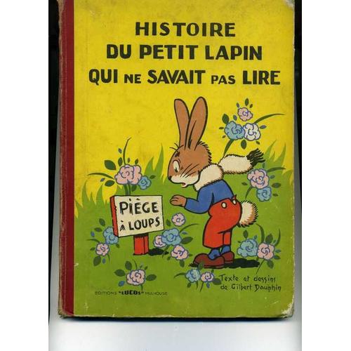 Histoire Du Petit Lapin Qui Ne Savait Pas Lire | Rakuten