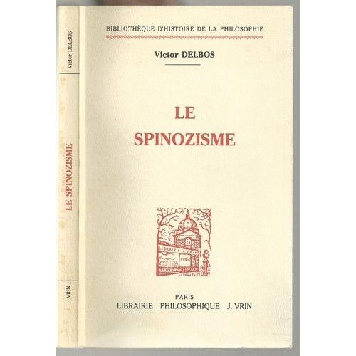 Le Spinozisme Cours Professé à La Sorbonne En 1912 1913 - 