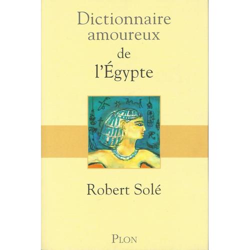 Dictionnaire De L Egypte Pas Cher Ou Doccasion Sur Rakuten - 