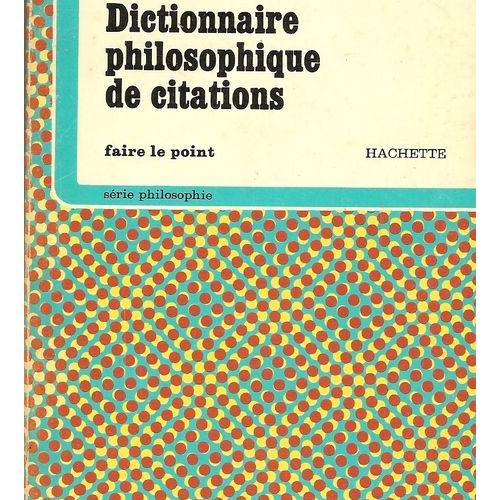 Dictionnaire Philosophique De Citations Rakuten