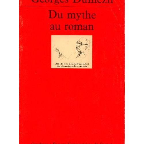 Du Mythe Au Roman La Saga De Hadingus Saxo Grammaticus I V Viii Et Autres Essais - 