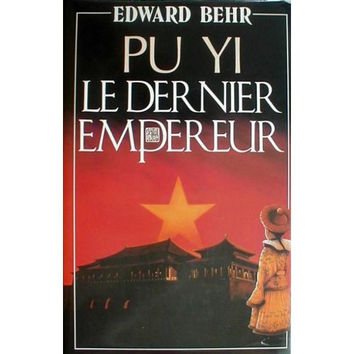 The Last Emperor by Edward Samuel Behr