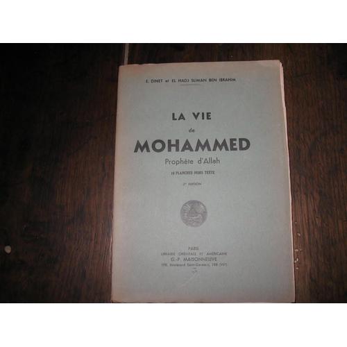 La Vie De Mohammed Prophete Dallah - 