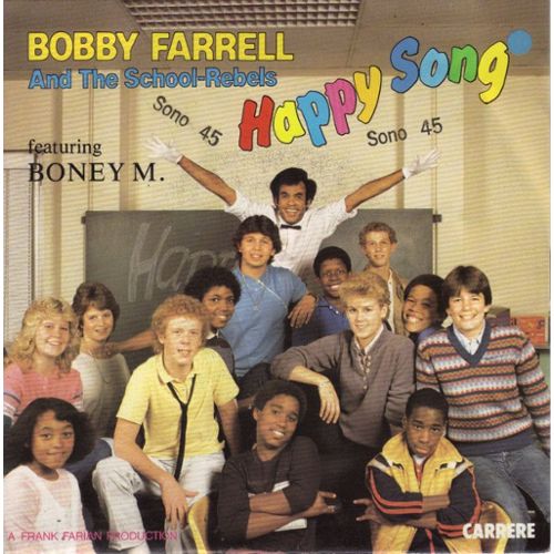 Boney m happy. Boney m Happy Song. Boney m. ‎and Bobby Farrell with the School-Rebels. Бони м Хэппи Сонг. Boney m Happy Song обложка.