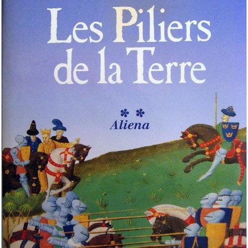 Les Piliers De La Terre Tome 2 Aliena Rakuten