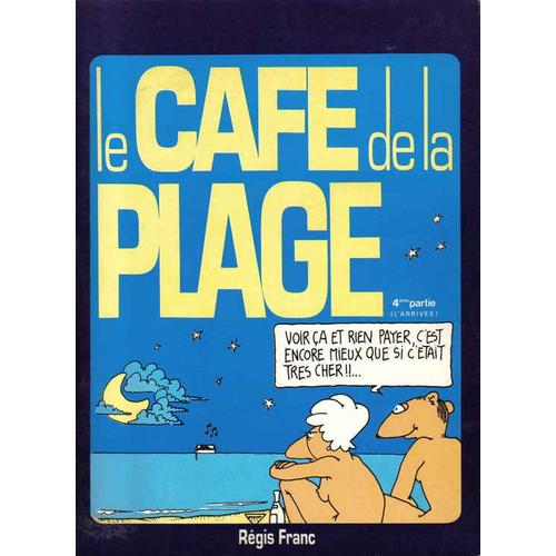 Le Cafe De La Plage 4ème Partie