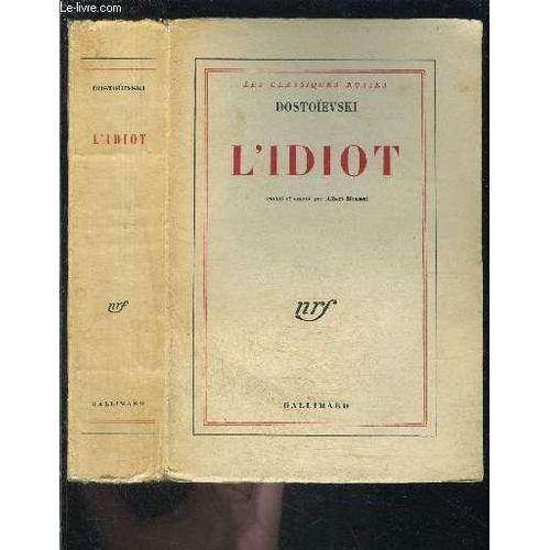 Gallimard dostoievski l idiot pas cher ou d'occasion sur Rakuten Gallimard dostoievski l idiot pas cher ou d'occasion sur Rakuten