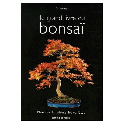 Le Grand Livre Du Bonsaï - 