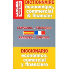 Dictionnaire De Lespagnol économique Commercial Et Financier Espagnol Français Français Espagnol - 