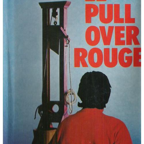 Le Pull Over Rouge Résumé Le pull over rouge - Littérature | Rakuten