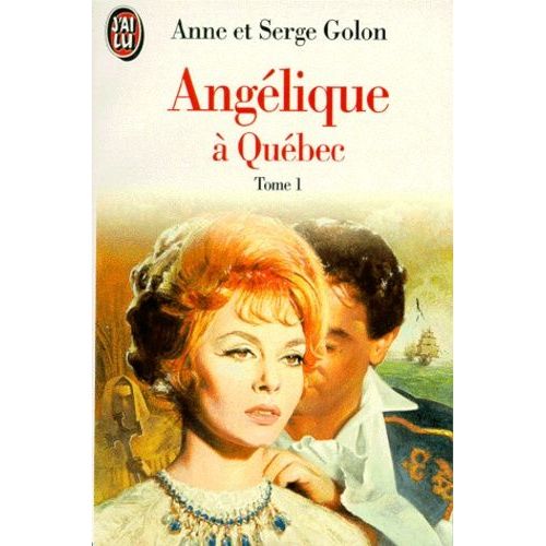 Angelique, the Road to Versailles by Anne Golon
