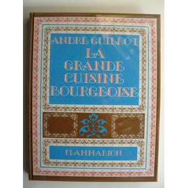 La Grande Cuisine Bourgeoise Souvenirs Secrets Recettes Rakuten