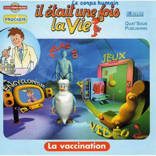 Il était Une Fois La Vie Vaccination