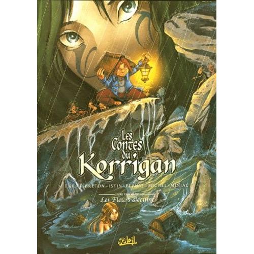 Les Contes Du Korrigan Tome 3 Les Fleurs Décume - 