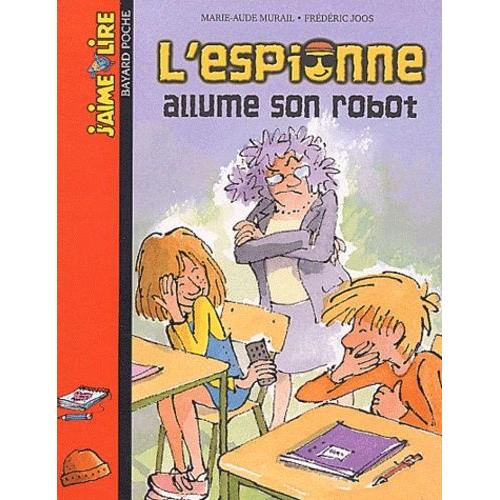 Lespionne Allume Son Robot - 