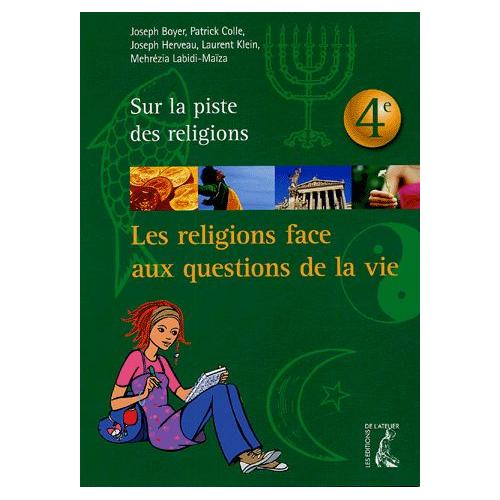 Les Religions Face Aux Questions De La Vie 4e Rakuten