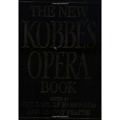 Kobbes illustrated opera book twenty six of the worlds best loved operas