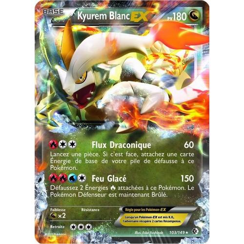 KYUREM BLANC EX HOLO 180PV 103//149 NEUF CARTE POKEMON