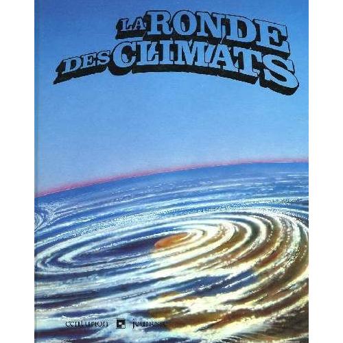 La Ronde Des Climats - 