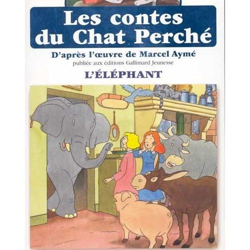 Les Contes Du Chat Perché Léléphant - 